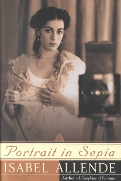 Portrait in Sepia by Isabel Allende