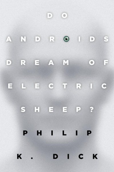 Do Androids Dream of Electric Sheep? book cover