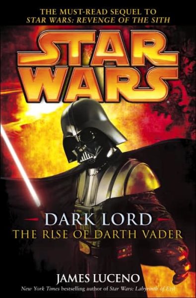  Star Wars: Dark Lord : The Rise of Darth Vader by James Luceno