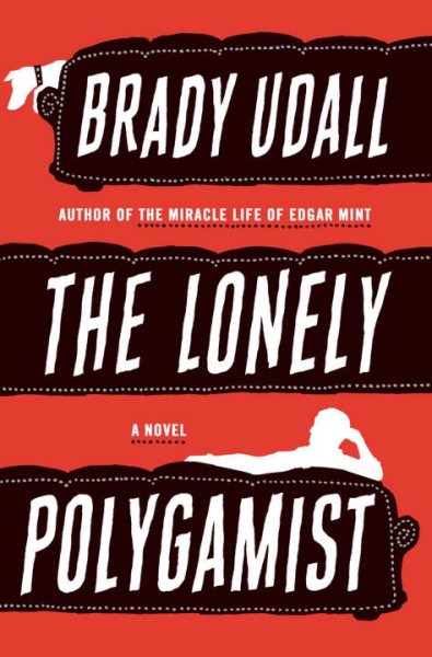 The Lonely Polygamist book cover