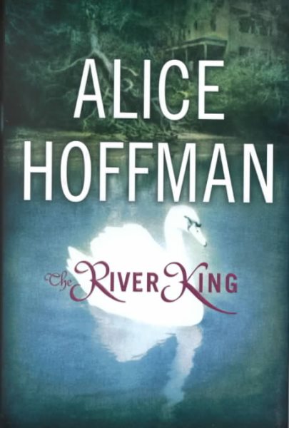 The River King by Alice Hoffman
