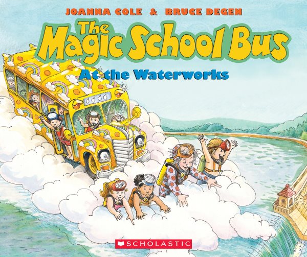 The Magic School Bus at the Waterworks book cover