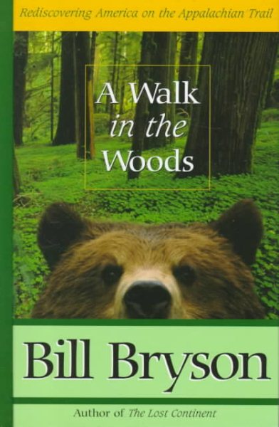 A Walk in the Woods by Bill Bryson