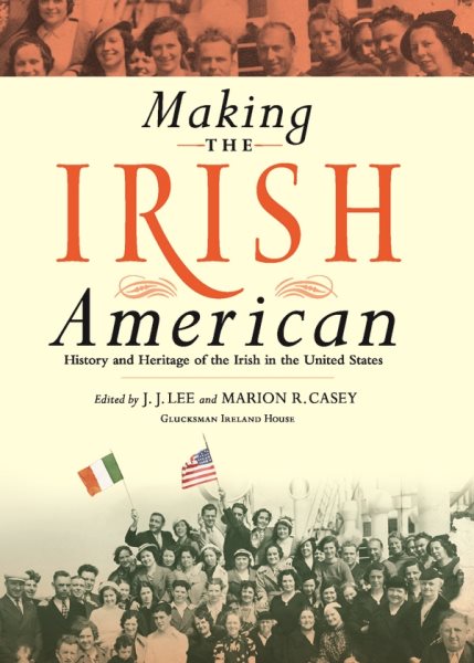 Making the Irish American 