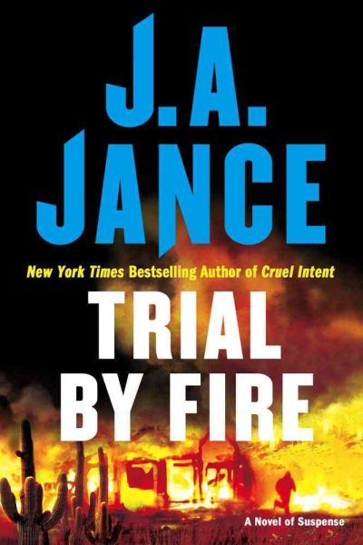 Trial by Fire by J.A. Jance