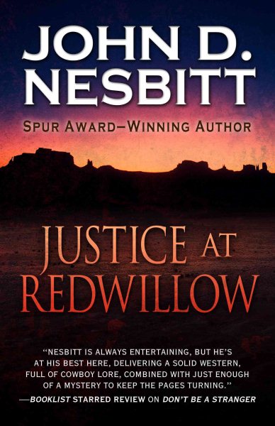 Justice at Redwillow by John D. Nesbitt