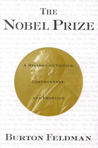 The Nobel Prize by Burton Feldman