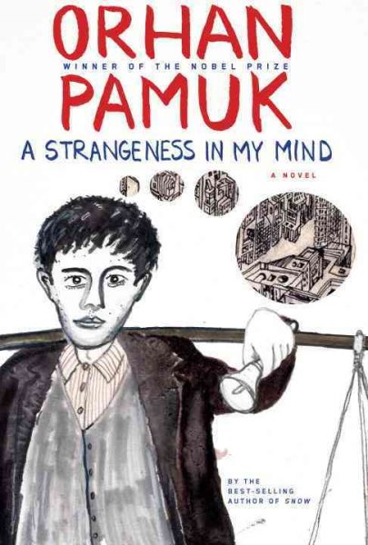 A strangeness in my mind : [a novel] / Orhan Pamuk