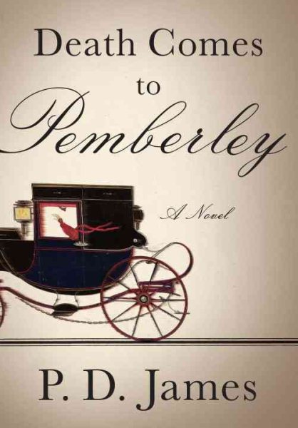 Death Comes to Pemberley by P. D. James