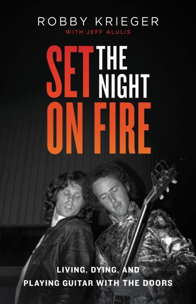 Set The Night On Fire by Robby Krieger