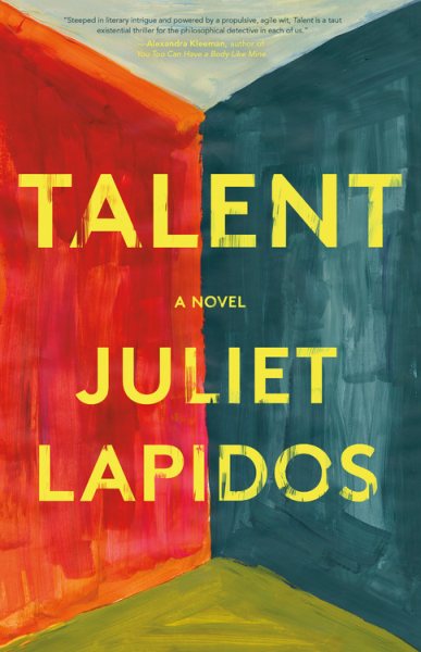 Talent by Juliet Lapidos
