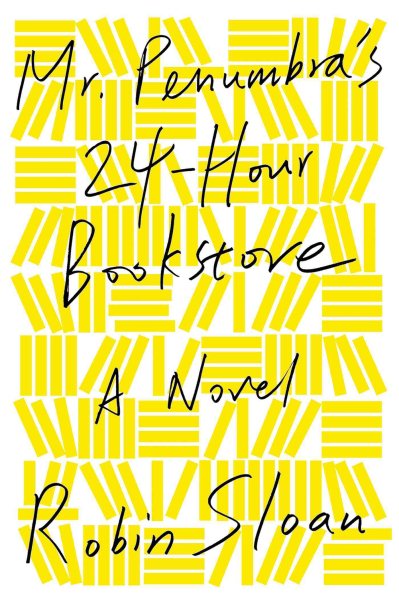 Mr. Penumbra's 24-Hour Bookstore book cover