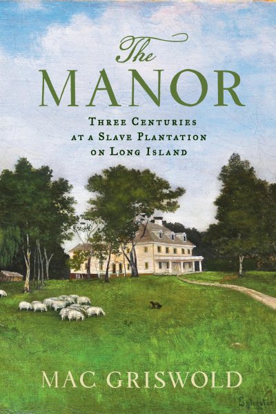 The Manor by Mac Griswold