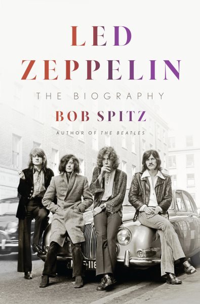 Led Zeppelin by Bob Spitz