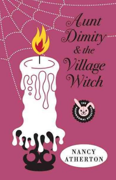 Aunt Dimity and the Village Witch by Nancy Atherton
