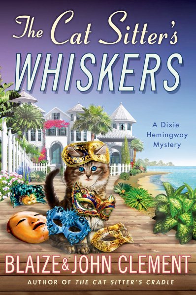 The Cat Sitter's Whiskers by Blaize and John Clement