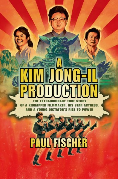 A Kim John-II Production by Paul Fischer
