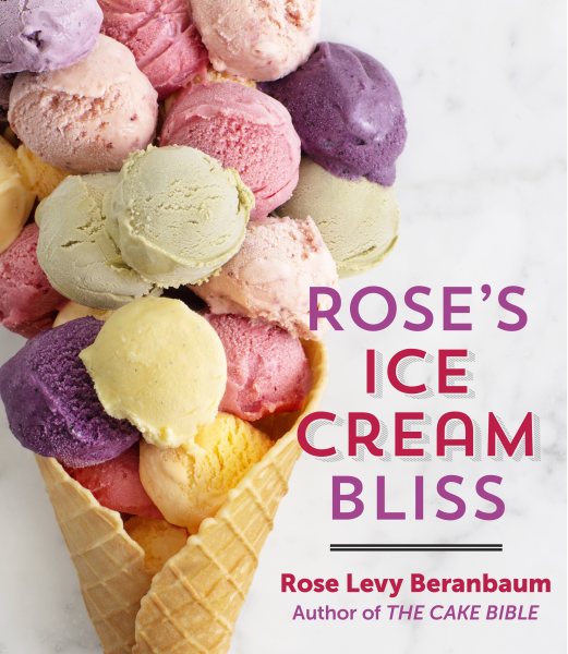 Rose's Ice Cream Bliss by Rose Levy Beranbaum book cover