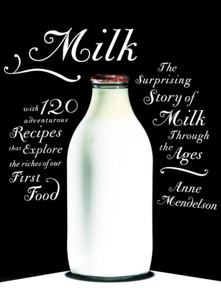 Milk by Anne Mendelson
