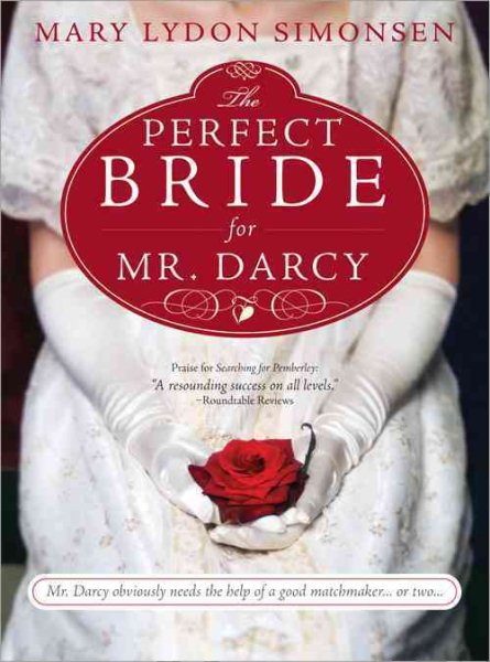 The Perfect Bride for Mr. Darcy by Mary Lydon