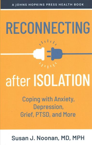 Reconnecting After Isolation by Susan J. Noonan