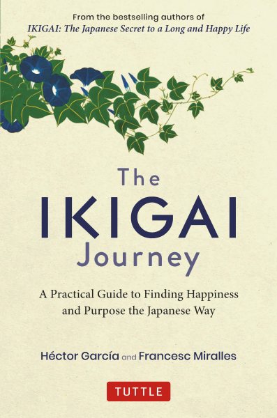 The Ikigai Journey by Hector Garcia