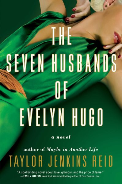 Seven Husbands Of Evelyn Hugo by Taylor Jenkins Reid