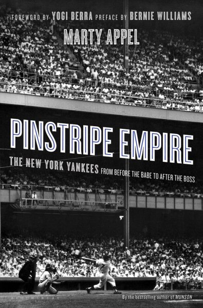 Pinstripe Empire by Marty Appel