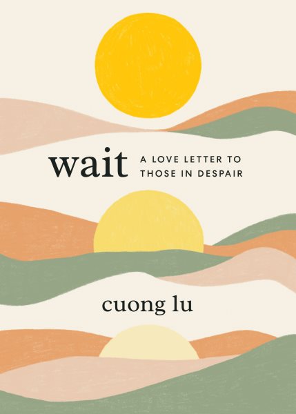 Wait by Cuong Lu