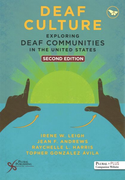 Deaf Culture : exploring deaf communities in the United States
