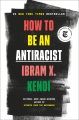 Cover: How to Be an Antiracist